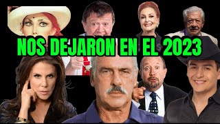 CELEBRIDADES MEXICANAS QUE SE FUERON EN EL 2023 [upl. by Manny]