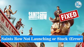 ✅ How To Fix Saints Row Launching The Game Failed Black Screen Not Starting Stuck amp Running [upl. by Conal895]