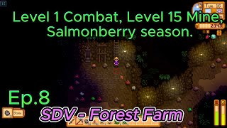 Stardew Valley Forest Farm Ep8 Level 1 Combat Level 15 Mine Salmonberry season [upl. by Jp988]