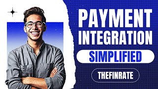 Payment Integration 101  TheFinrate [upl. by Mindy]