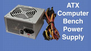 ATX Bench Power Supply  Convert a Computer Power Supply [upl. by Otineb161]