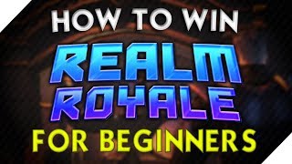 How to PlayWin Realm Royale The Basics [upl. by Sirroned]