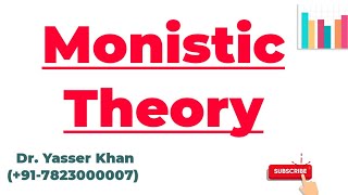 Monistic Theory [upl. by Thorner]