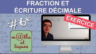 EXERCICE  Passer de la fraction à lécriture décimale et inversement  Sixième [upl. by Aseneg]