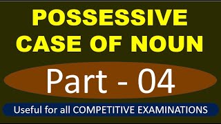 Possessive case of noun Part  04  Noun के possessive case का प्रयोग कैसे करें [upl. by Evilc]