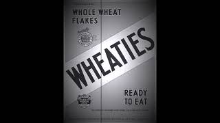 Vintage Radio Commercial Wheaties c 1930s [upl. by Teirrah826]