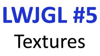 5 OpenGL Textures  LWJGL Tutorials [upl. by Inge111]