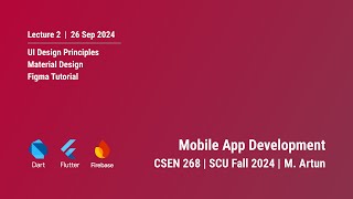 SCU CSEN 268  Fall 2024  Lecture 2  Material Design Material UI Kit and Introduction to Figma [upl. by Assiled]