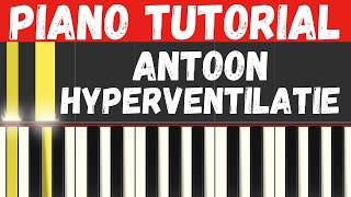 Antoon  Hyperventilatie Piano Tutorial  Instrumental voor Karaoke [upl. by Roderich]