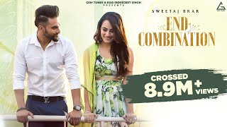 End Combination Official Video  Sweetaj Brar  Gurneet Dosanjh  Bunty Bains  Punjabi Song [upl. by Lemieux]