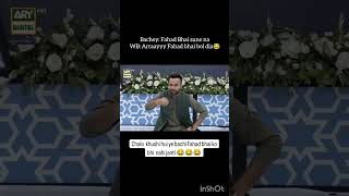 bachey  Fahad Bhai sune na 😂 WBquot arraayyy Fahad Bhai bol dia 🤣😂 waseembadami youtubeshorts [upl. by Adolf]