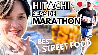 Hitachi Seaside Marathon amp Japanese Street Food ★ 日立シーサイドマラソン【美味しい屋台、茨城】 [upl. by Groscr600]