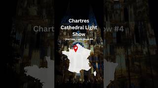 Chartres Cathedral Light Show 4 Chartres France Europe travel [upl. by Netsriik]