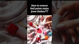 Easy Tips Removing Nail Polish Stains from Clothes  DIY Clothing Stain Removal [upl. by Kcid]