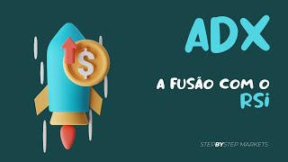 ADX a fusão com o RSI [upl. by Donielle]