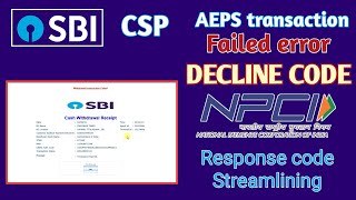 Withdraw Transaction failed I AePS Transaction Failed Error IAePS Declined Code I NPCI Response Code [upl. by Dolph]