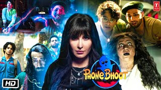 Phone Bhoot Full HD Movie in Hindi  Katrina Kaif  Ishaan Khattar  Siddhant C  Facst amp Review [upl. by Mitchael]