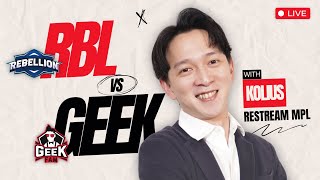 FUN MATCH RBL VS GEEK  RESTREAM MPLID S13 WEEK 9 WITH KO LIUS [upl. by Gherardi]