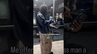 Me offering homeless man a job goes unexpected 😭 funny comedy [upl. by Nnewg]