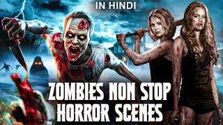 ZOMBIES NONSTOP HORROR SCENES  UNDEAD ISLAND  ZOMBIE WAR  Hollywood Movie Hindi Dubbed [upl. by Einwat]