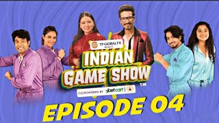 Indian Game Show EP04  Best Comedy Game Play  इंडियन गेम शो [upl. by Airbmak]