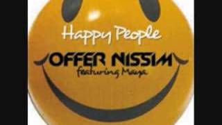 Offer Nissim Feat Maya  Happy People  Original Club Mix [upl. by Aridaj209]