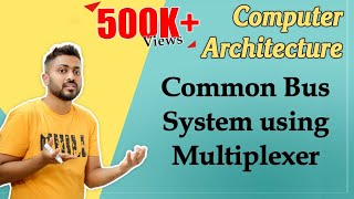 L15 Common bus system using multiplexer  Computer organization and Architecture [upl. by Richma795]