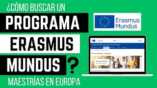 ¿Cómo buscar tu programa Erasmus Mundus en el catálogo 🇪🇺👩‍🎓🧑‍🎓2023 [upl. by Cochrane167]