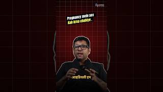 When to avoid sex when you are pregnant  Pregnancy dos and donts  Dr Jay Mehta [upl. by Alverson]