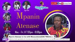 Mpanin Atenase is live with Nkosouhene on Oyerepa radio 0242 799233 06082024 [upl. by Oirobil]