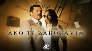 Aco Pejovic Ft Edita  Ako ti zaboravim Official Video 2024 [upl. by Maxwell]