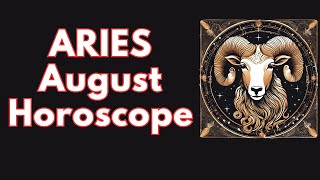 Aries August 2024 Horoscope [upl. by Etram299]