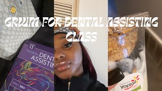 VLOG GRWM FOR MY DENTAL ASSISTING CLASS🦷🪥 [upl. by Ettezyl17]