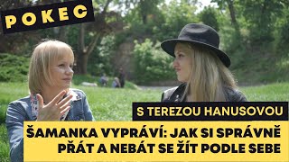 Šamanka vypráví Jak si správně přát a nebát se žít podle sebe [upl. by Engvall]