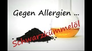 Schwarzkümmelöl gegen Allergien  Heuschnupfen Pollenallergie adé  Dosierung amp Wirkung [upl. by Aneelak]