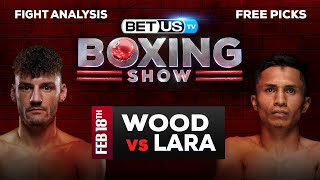 Leigh Wood vs Mauricio Lara  Boxing Expert Predictions Boxing Picks amp Best Bets [upl. by Thecla417]