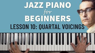 Jazz Piano for Beginners Quartal Voicings Lesson 10 [upl. by Bore]