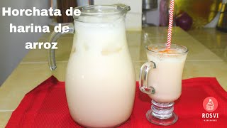 HORCHATA DE HARINA DE ARROZ CREMOSITA ROSVI HERNÁNDEZ [upl. by Auqined]