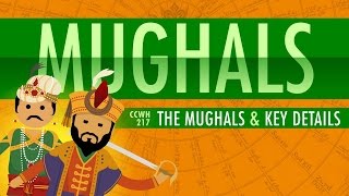 The Mughal Empire and Historical Reputation Crash Course World History 217 [upl. by Elise]