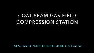 Coal Seam Gas Field Compression Station – Western Downs Queensland Australia [upl. by Dniren]