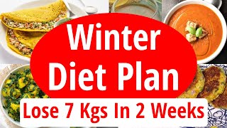 Winter Diet Plan To Lose Weight Fast 2024  Lose 7 Kgs In 2 Weeks  Full Day Indian DietMeal Plan [upl. by Janifer9]