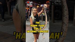 The Hawk Tuah Girl Is Internet Famous [upl. by Haceber]