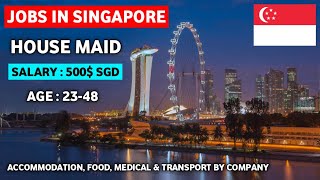 🇸🇬 Singapore Work Permit 2024  Female Jobs in Singapore  Singapore SPASS  Flight ✈️ in 15 Days [upl. by Garate]