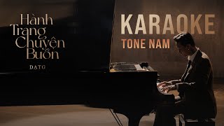 ĐẠT G  HÀNH TRANG CHUYỆN BUỒN  KARAOKE  TONE NAM [upl. by Lundberg]