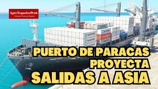 Puerto de Paracas proyecta dar servicio directo hacia mercados de Asia [upl. by Dibri]