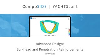 CompoSIDE Marine Series Webinar 4  Advanced Design Bulkhead Design and Panel Penetrations [upl. by Ribaudo]