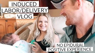 LABOR AND DELIVERY VLOG Pitocin induction no epidural positive birth experience [upl. by Lladnyk]