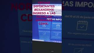 FECHAS CLAVE EN LA CONVOCATORIA EXANORMX  ESCUELAS NORMALES CDMX ESEF BENM ENMJN ENSM ENERSQ [upl. by Harrat523]