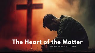 quotThe Heart of the Matterquot Darin Blood  Hohenwald SDA Church 111624 [upl. by Glaser223]