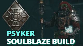 Darktide Psyker Soulblaze Build [upl. by Hakeber632]